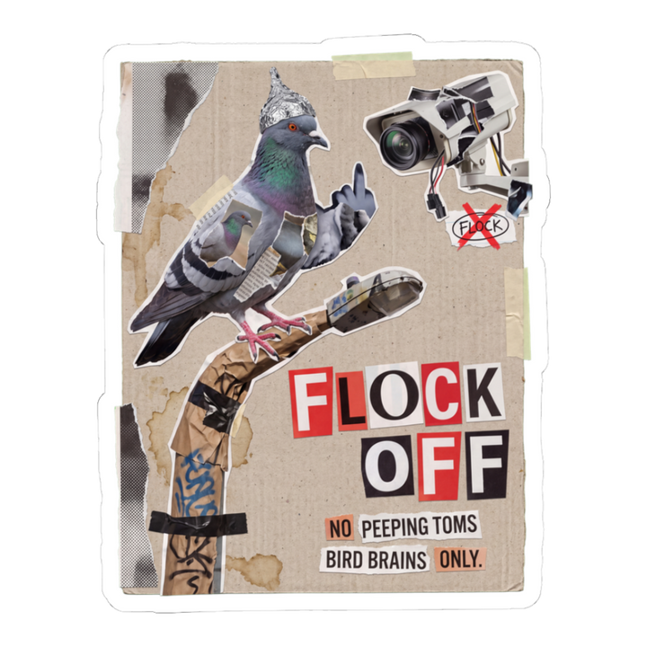 Flock Off — Funny Birds Aren't Real Surveillance Sticker — White