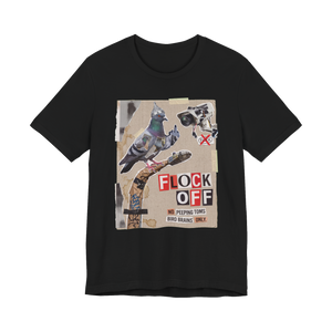 Flock Off Shirt — Funny Anti-Surveillance Camera Pigeon Tee