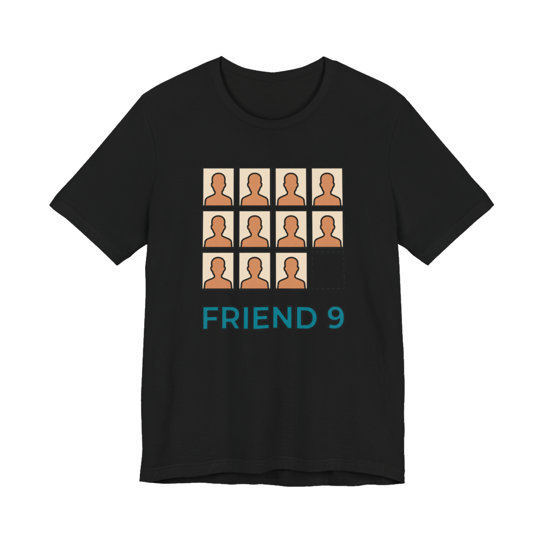Friend group grid of silhouette avatars with one empty dashed slot, labeled FRIEND 9, on a t-shirt — Black