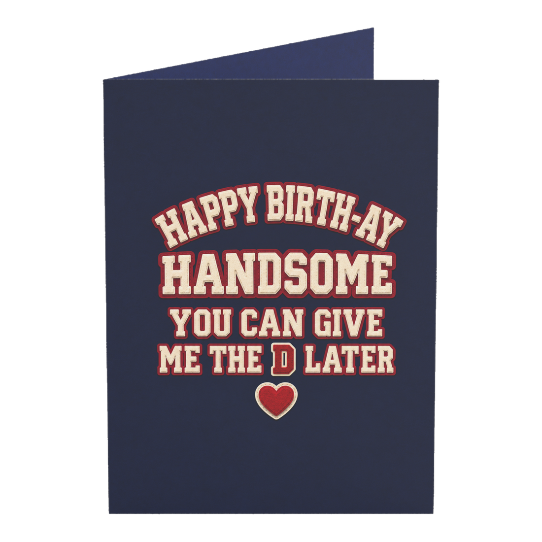 Happy Birth-Ay Handsome Flirty Naughty Birthday Card — 3.5" x 4.9" (Vertical) / Coated (both sides) / 1 pc