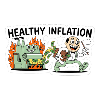 Healthy Inflation Sticker - Funny Federal Reserve Money Printer Decal