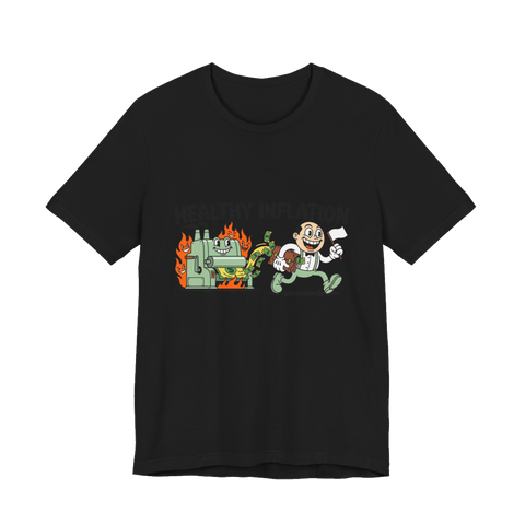 Healthy Inflation — Funny Federal Reserve Economics T-Shirt