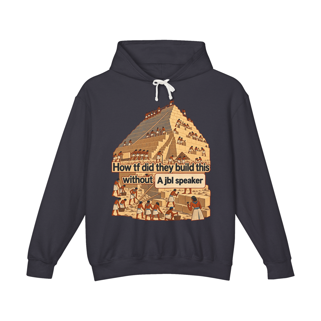 how tf did they build this Hoodie — Egyptian Pyramid Construction Meme — Black