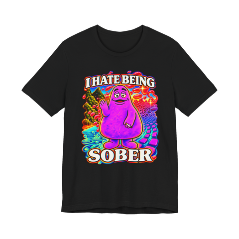 I Hate Being Sober T-Shirt — Grimace Mcdonald's Fast Food Psychedelic — Black