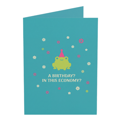 In This Economy Cute Frog Funny Birthday Card — 3.5" x 4.9" (Vertical) / Coated (both sides) / 1 pc