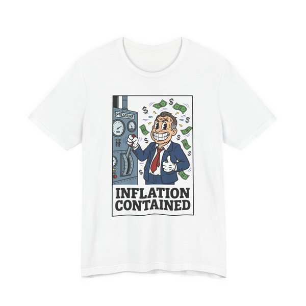 Inflation Contained Shirt — Funny Federal Reserve Tee