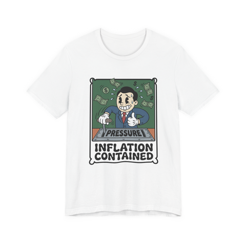 Inflation Contained Shirt — Funny Federal Reserve Tee — White