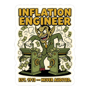 Inflation Engineer Sticker — Money Printer Go Brrr Decal — White