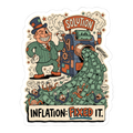 Inflation: Fixed It Sticker — Money Printer Go Brrr Decal — view 1