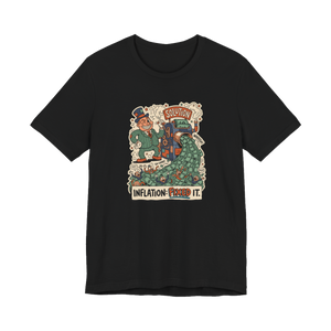 Inflation: Fixed It T-Shirt — Money Printer Go Brrr Tee