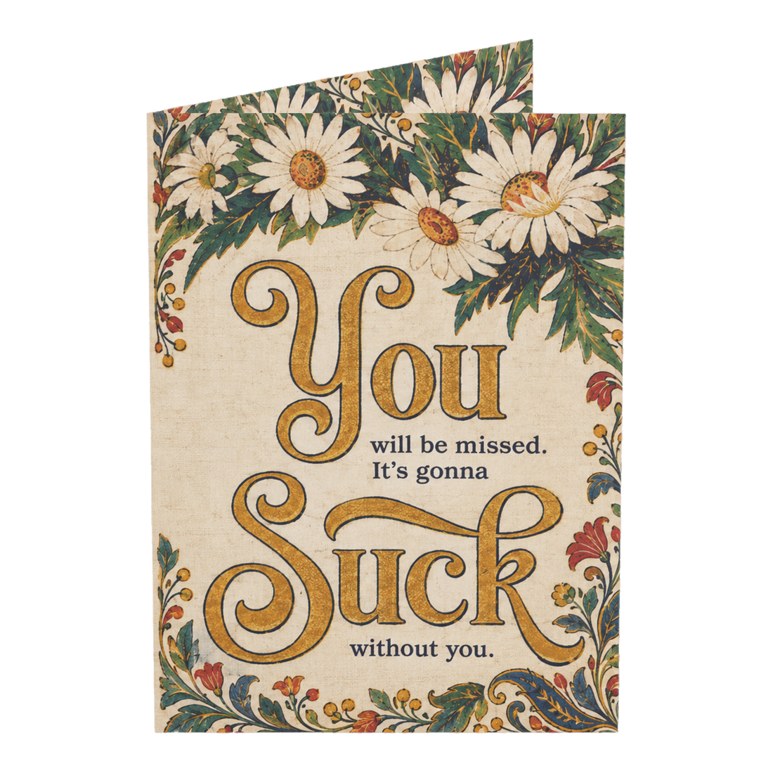 It's Gonna Suck Without You Farewell Greeting Card — 3.5" x 4.9" (Vertical) / Coated (both sides) / 1 pc