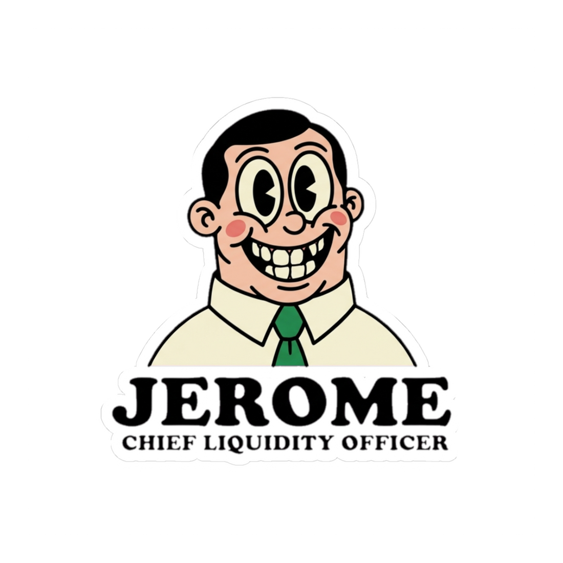 Jerome Chief Liquidity Officer - Funny Federal Reserve Sticker