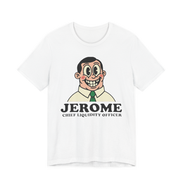 Jerome Chief Liquidity Officer Shirt — Funny Federal Reserve Tee