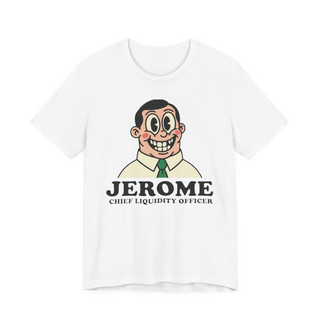 Jerome Chief Liquidity Officer Shirt — Funny Federal Reserve Tee