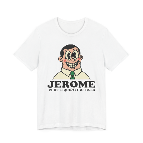 Jerome Chief Liquidity Officer Shirt — Funny Federal Reserve Tee