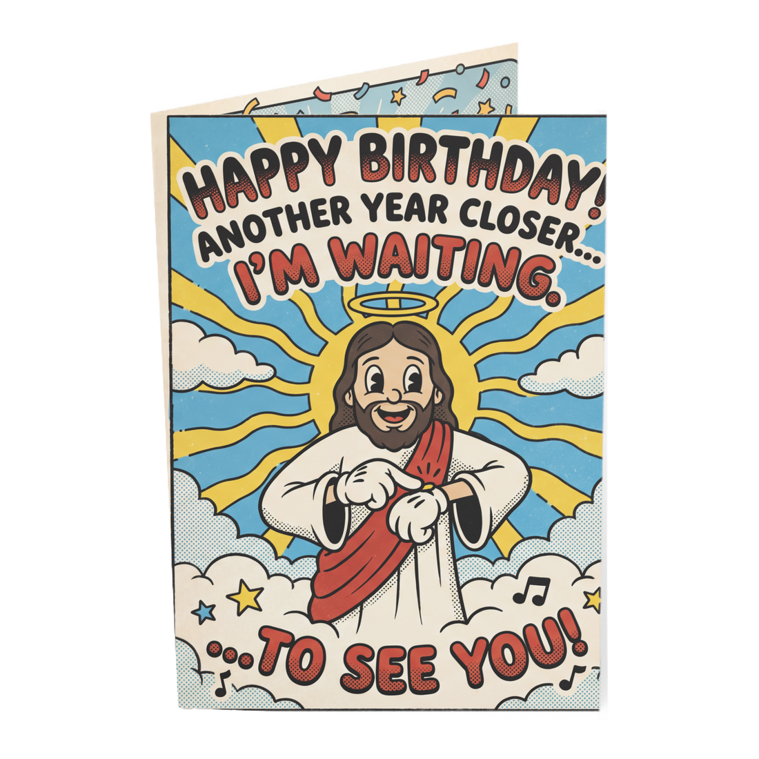 Jesus Another Year Closer Birthday Card — 3.5" x 4.9" (Vertical) / Coated (both sides) / 1 pc