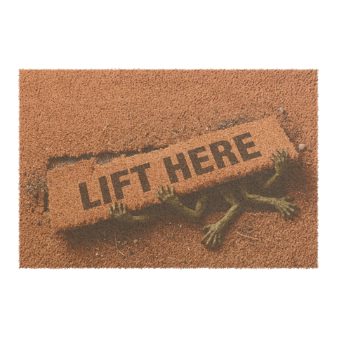 Lift Here — Funny Ominous Doormat