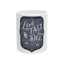Live Fast Est Never — Mug