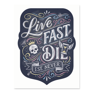 Live Fast Est Never — Poster