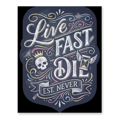 Live Fast Est Never Funny Sarcastic Poster