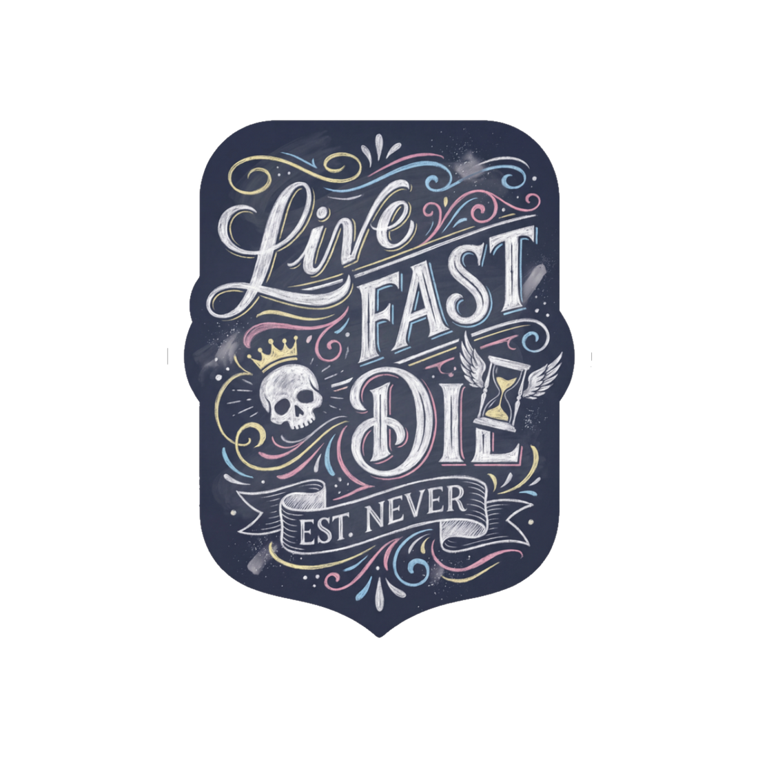 Live Fast Est Never — Sticker