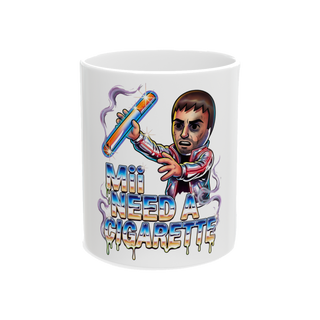 Mii Need A Cigarette — Mug