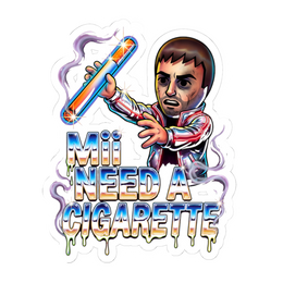 Mii Need A Cigarette — Sticker