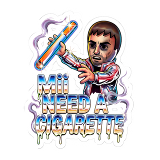 Mii Need A Cigarette — Sticker