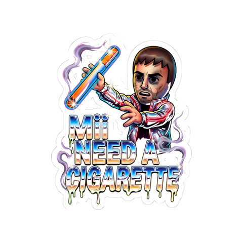 Mii Need A Cigarette — Sticker