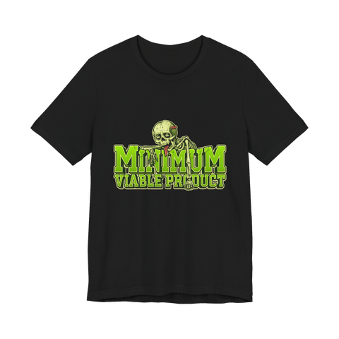 Minimum Viable Product — Funny Developer Burnout Tee — Black