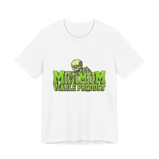 Minimum Viable Product — Funny Developer Burnout Tee