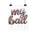 My Bad — Poster