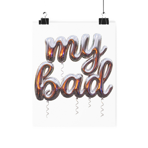 My Bad — Poster