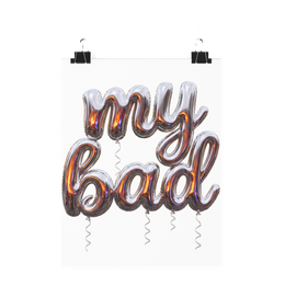 My Bad — Poster