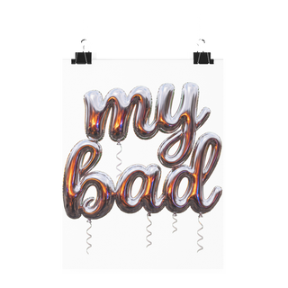 My Bad — Poster