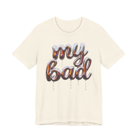 My Bad — Tee