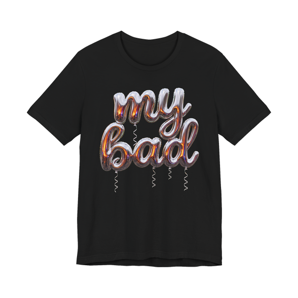 My Bad Funny Mylar Balloon Apology Shirt — Black