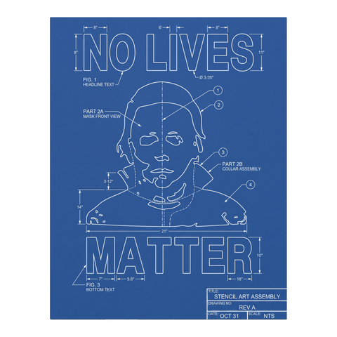 No Lives Matter Schematic — Canvas — 0.75''