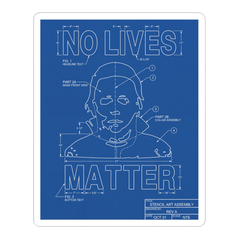 No Lives Matter Schematic — Sticker — White