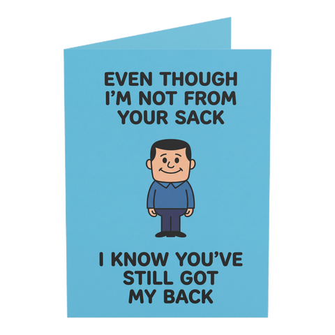 Not From Your Sack Stepdad Greeting Card — 3.5" x 4.9" (Vertical) / Coated (both sides) / 1 pc
