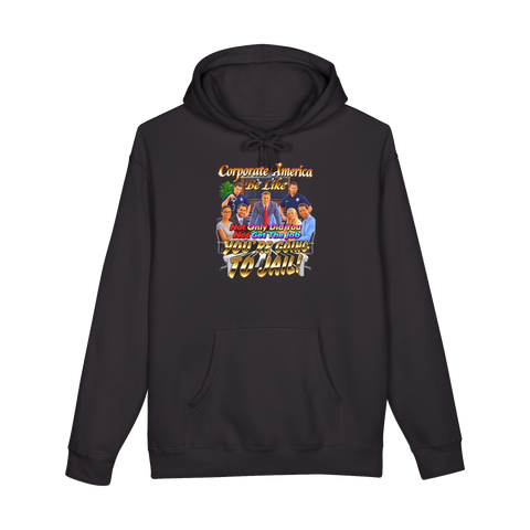 Not Only Did You Not Get The Job Hoodie — Corporate Job Interview Meme — Black