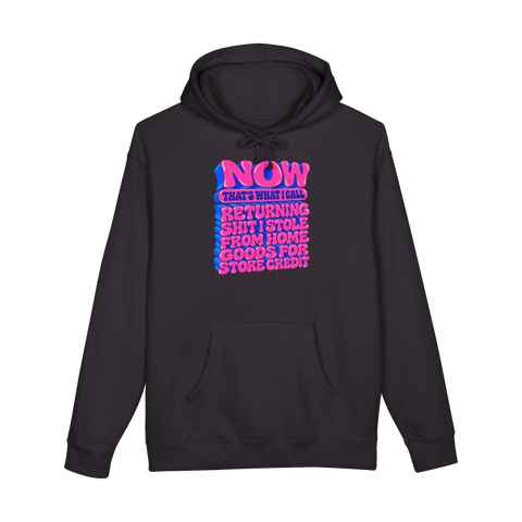 Now That's What I Call Return Fraud Hoodie — Funny Home Goods Meme — Black