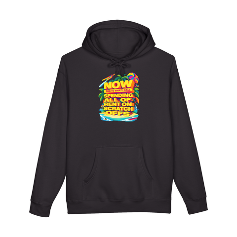 NOW That's What I Call Spending All Of Rent On Scratch Offs — Hoodie — Black