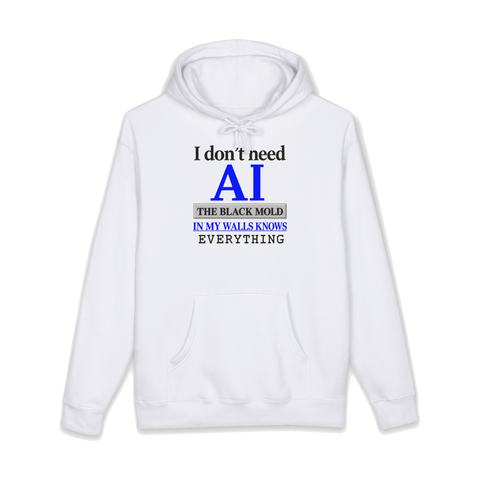 Omniscient Black Mold Hoodie — In My Walls Ai Tech Satire Artificial — White