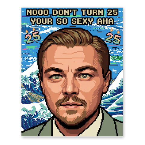 The 25-Year Glitch Poster — Funny 25th Birthday Wall Art