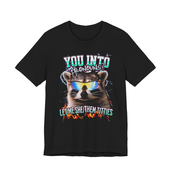 Can I She/Them T-Shirt — Funny Pronoun Meme Tee