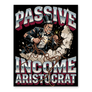Passive Income Poster — Funny Landlord Real Estate Art