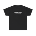Please Be Patient I Took Tilenal — Funny Meme Graphic Tee — view 1