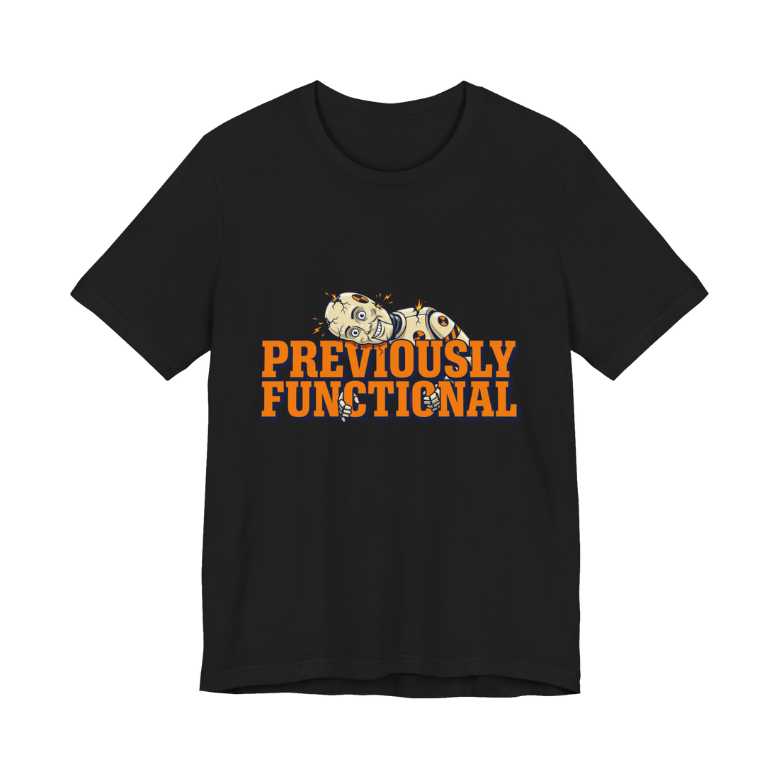Previously Functional T-Shirt — Funny Burnout Graphic Tee — Black