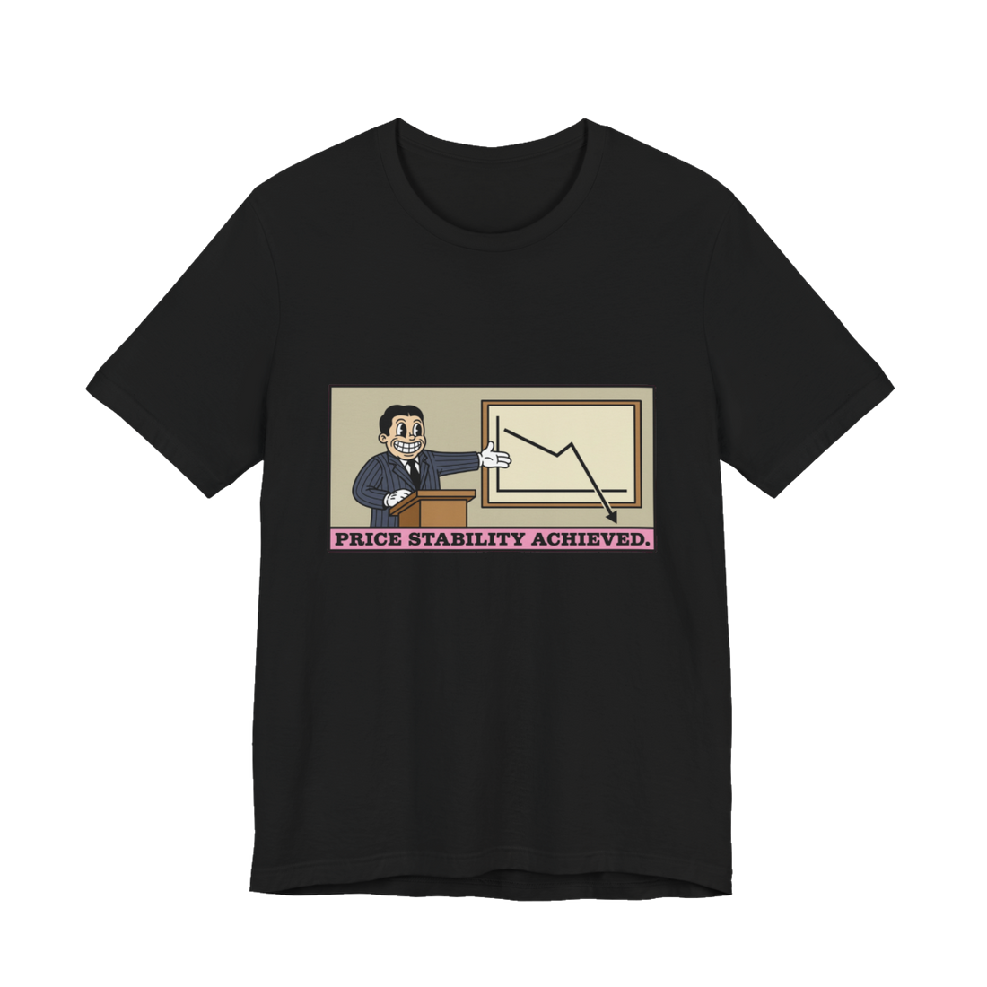 Price Stability Achieved Tee — Funny Economics Inflation Shirt
